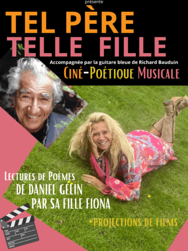 9 July - PROJECTION FILM AVEC FIONA GELIN + LECTURES DES POÈMES DE DANIEL GÉLIN